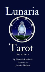 A dark blue background with an artistic rendering of an overflowing inkwell in a white circle, and text that says "Lunaria Tarot for writers by Elisabeth Kauffman, Illustrated by Jennifer Gerhart"